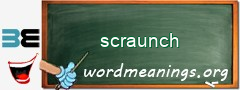 WordMeaning blackboard for scraunch